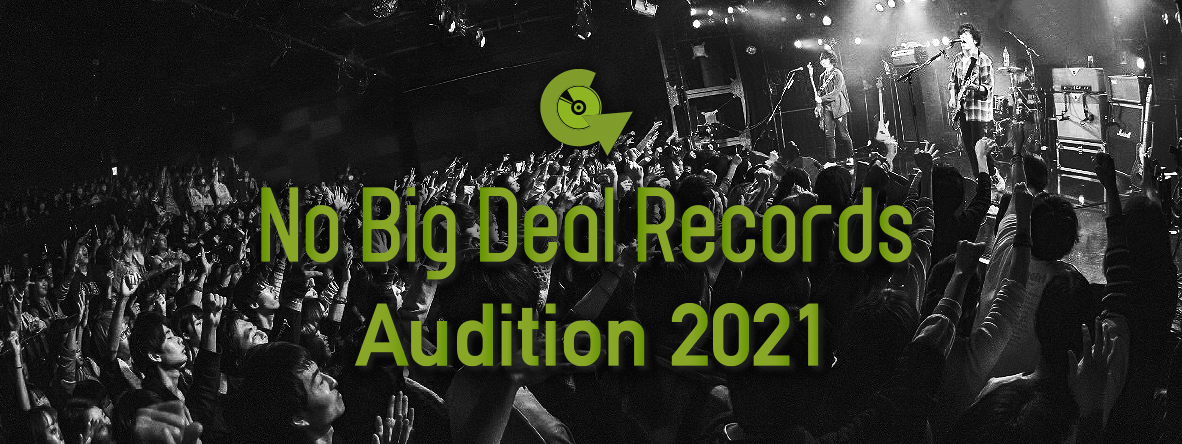 No Big Deal Records Audition 2021