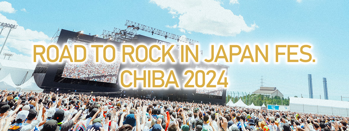 ROAD TO ROCK IN JAPAN FES.CHIBA 2024