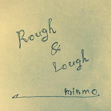 矛盾の意味 Album Rough Minmoのaudio楽曲ページ インディーズバンド音楽配信サイトeggs