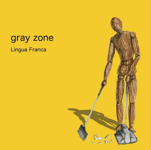 Gray Zone Lingua Francaのaudio楽曲ページ インディーズバンド音楽配信サイトeggs